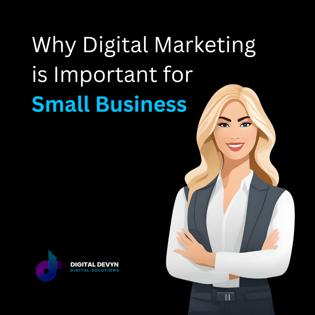 Why Digital Marketing is Important for Small Business