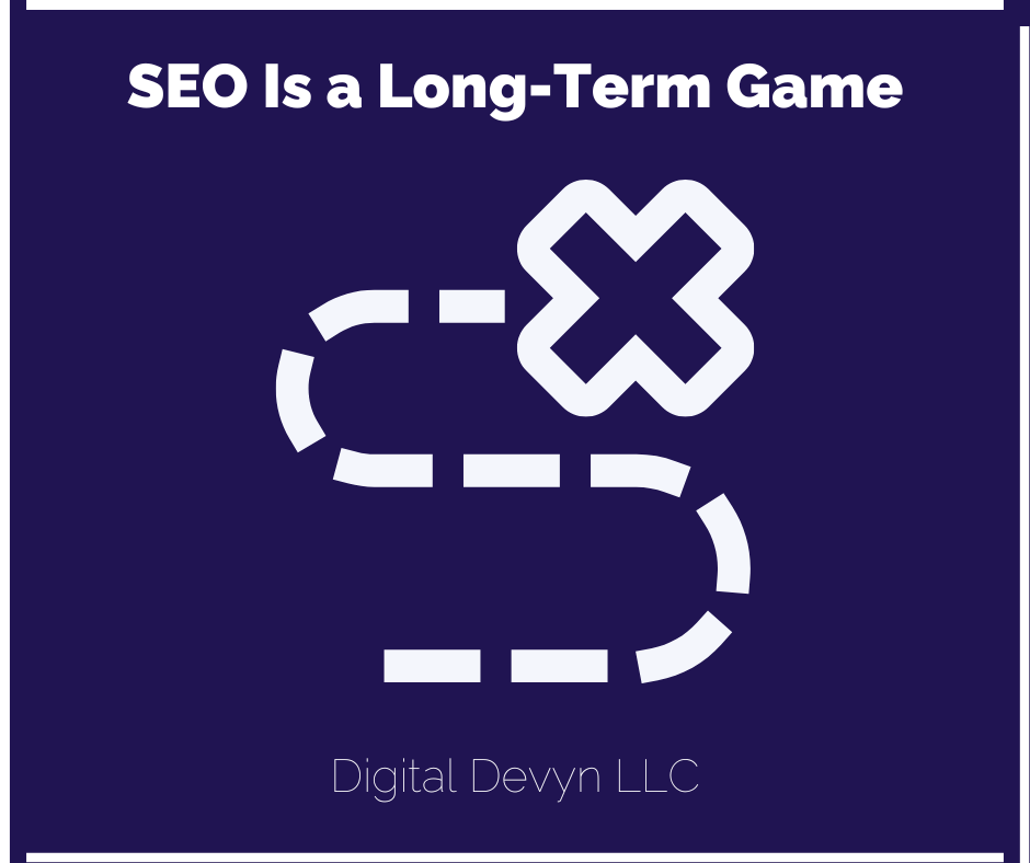 Why SEO Is a Long-Term Game (and Why It’s Worth the Wait)